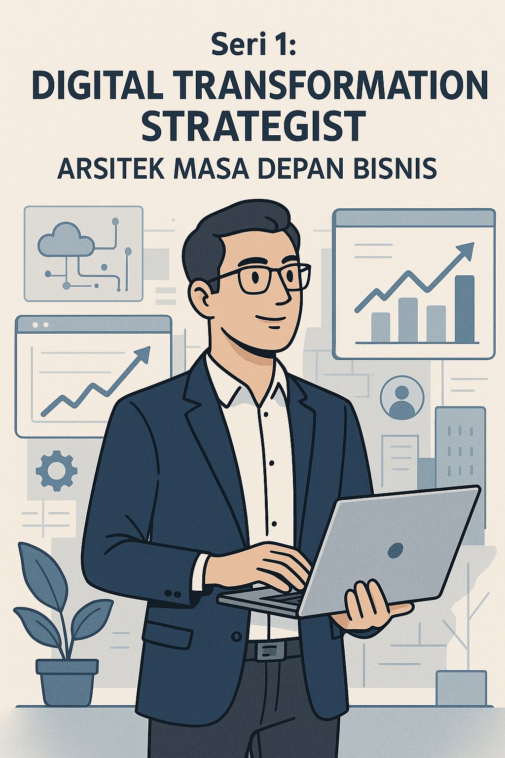 Seri 1: Digital Transformation Strategist – Arsitek Masa Depan Bisnis