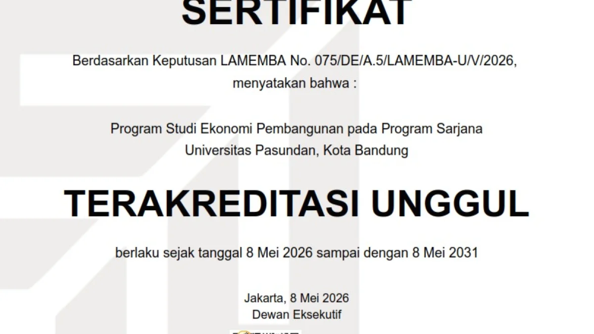 Program Studi Ekonomi Pembangunan FEB Universitas Pasundan Raih Akreditasi Unggul: Bukti Konsistensi dalam Membangun Keilmuan dan Pengabdian bagi Bangsa
