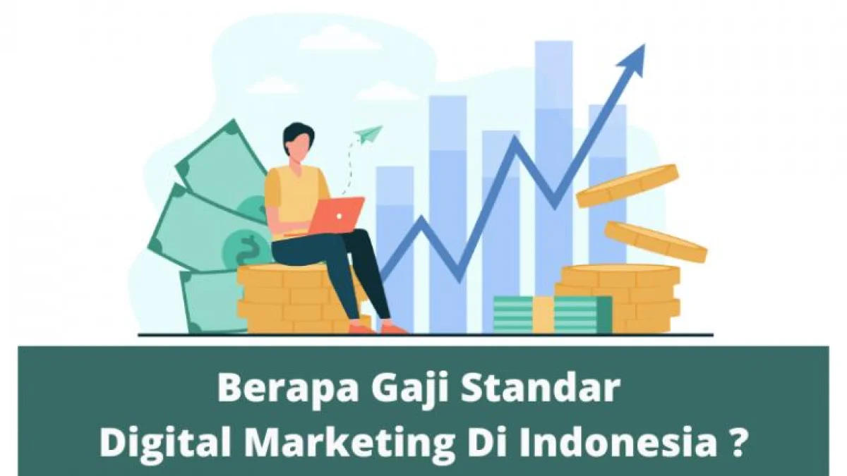 Gaji Digital Marketing di Indonesia Tahun 2026, Berapa Sebenarnya?