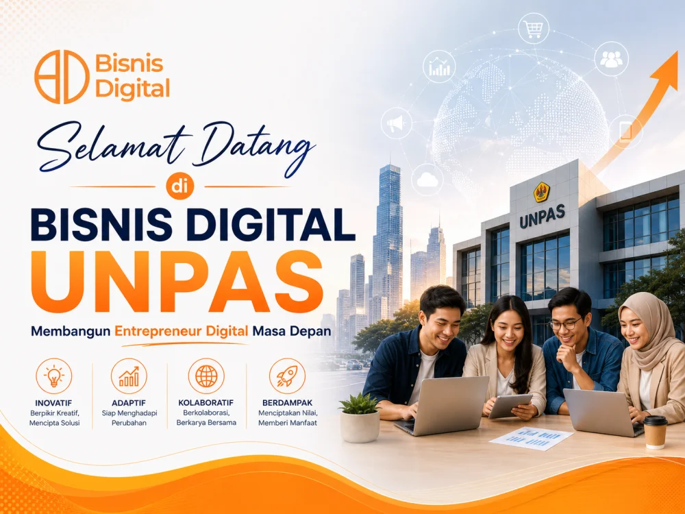 Selamat Datang di Bisnis Digital UNPAS
